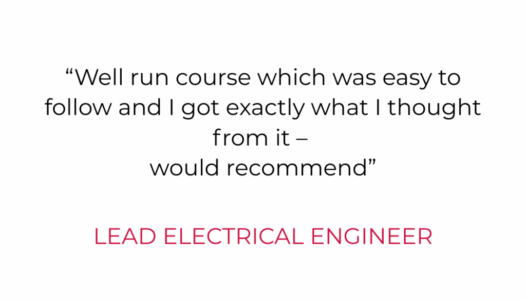 “Well run course which was easy to follow and I got exactly what I thought from it – would recommend”